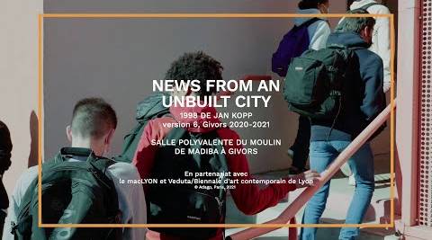Veduta 21 - "News from an Unbuilty City" de Jan Kopp à Givors